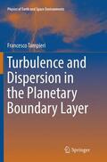 Tampieri |  Turbulence and Dispersion in the Planetary Boundary Layer | Buch |  Sack Fachmedien