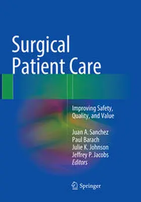 Sanchez / Jacobs / Barach |  Surgical Patient Care | Buch |  Sack Fachmedien