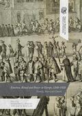 Barclay / Bailey |  Emotion, Ritual and Power in Europe, 1200-1920 | Buch |  Sack Fachmedien