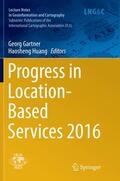 Huang / Gartner |  Progress in Location-Based Services 2016 | Buch |  Sack Fachmedien