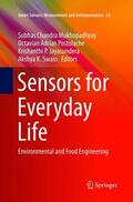 Mukhopadhyay / Swain / Postolache |  Sensors for Everyday Life | Buch |  Sack Fachmedien