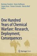 Friedrich / Hoffmann / Wolf |  One Hundred Years of Chemical Warfare: Research, Deployment, Consequences | Buch |  Sack Fachmedien