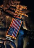 Varady |  US Foreign Policy and the Multinational Force in Lebanon | Buch |  Sack Fachmedien