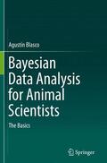 Blasco |  Bayesian Data Analysis for Animal Scientists | Buch |  Sack Fachmedien