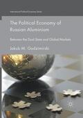 Godzimirski |  The Political Economy of Russian Aluminium | Buch |  Sack Fachmedien