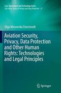 Enerstvedt |  Aviation Security, Privacy, Data Protection and Other Human Rights: Technologies and Legal Principles | Buch |  Sack Fachmedien