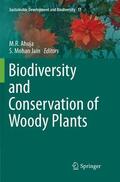 Jain / Ahuja |  Biodiversity and Conservation of Woody Plants | Buch |  Sack Fachmedien