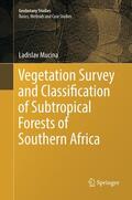Mucina |  Vegetation Survey and Classification of Subtropical Forests of Southern Africa | Buch |  Sack Fachmedien