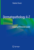 Vincek |  Dermatopathology A-Z | eBook | Sack Fachmedien