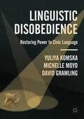 Komska / Gramling / Moyd |  Linguistic Disobedience | Buch |  Sack Fachmedien
