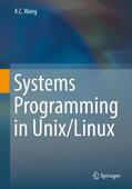 Wang |  Systems Programming in Unix/Linux | Buch |  Sack Fachmedien