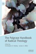 Miller / Rodkey |  The Palgrave Handbook of Radical Theology | Buch |  Sack Fachmedien
