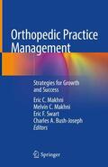Makhni / Bush-Joseph / Swart |  Orthopedic Practice Management | Buch |  Sack Fachmedien