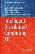 Del Ser / Osaba / Yang |  Intelligent Distributed Computing XII | Buch |  Sack Fachmedien