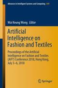 Wong |  Artificial Intelligence on Fashion and Textiles | Buch |  Sack Fachmedien