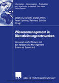 Zelewski / Ahlert / Kenning |  Wissensmanagement in Dienstleistungsnetzwerken | eBook | Sack Fachmedien
