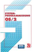  Systemprogrammierung OS/2 2.x | Buch |  Sack Fachmedien