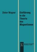 Wagner |  Einführung in die Theorie des Magnetismus | Buch |  Sack Fachmedien