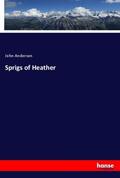 Anderson |  Sprigs of Heather | Buch |  Sack Fachmedien