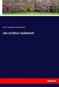 Anderson / Dobson |  Life of Oliver Goldsmith | Buch |  Sack Fachmedien