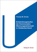 Scholz |  Entwicklungsstufen der Kommunalen Wohnungswirtschaft in Ostdeutschland | Buch |  Sack Fachmedien