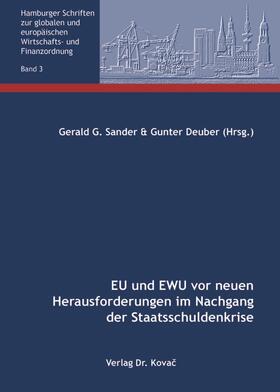 Sander / Deuber | EU und EWU vor neuen Herausforderungen im Nachgang der Staatsschuldenkrise | Buch | sack.de