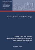 Sander / Deuber |  EU und EWU vor neuen Herausforderungen im Nachgang der Staatsschuldenkrise | Buch |  Sack Fachmedien