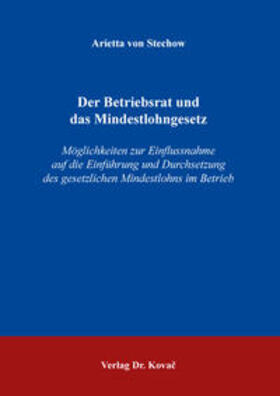 von Stechow | Der Betriebsrat und das Mindestlohngesetz | Buch | sack.de