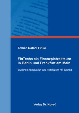 Finke | FinTechs als Finanzplatzakteure in Berlin und Frankfurt am Main | Buch | sack.de