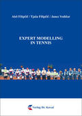 Filipcic / Filipcic / Vodicar |  Expert Modelling in Tennis | Buch |  Sack Fachmedien