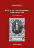 Köhler |  Musiker und Instrumentenbauer Pommerns bis 1800 | Buch |  Sack Fachmedien
