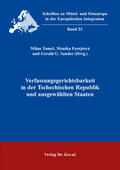 Tomeš / Forejtová / Sander |  Verfassungsgerichtsbarkeit in der Tschechischen Republik und ausgewählten Staaten | Buch |  Sack Fachmedien