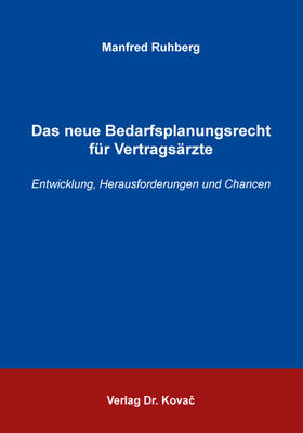 Ruhberg | Das neue Bedarfsplanungsrecht für Vertragsärzte | Buch | sack.de