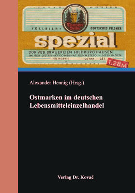 Hennig | Ostmarken im deutschen Lebensmitteleinzelhandel | Buch | sack.de