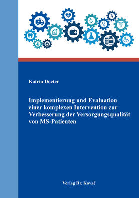 Docter | Implementierung und Evaluation einer komplexen Intervention zur Verbesserung der Versorgungsqualität von MS-Patienten | Buch | sack.de