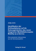 Jovic |  Identifikation der Einflussfaktoren auf die Nutzungsintention des neuen integrierten Mobilitätskonzeptes Mobility-as-a-Service | Buch |  Sack Fachmedien