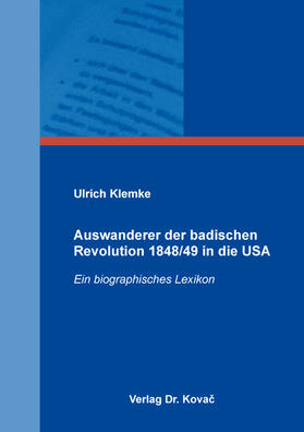 Klemke | Auswanderer der badischen Revolution 1848/49 in die USA | Buch | sack.de