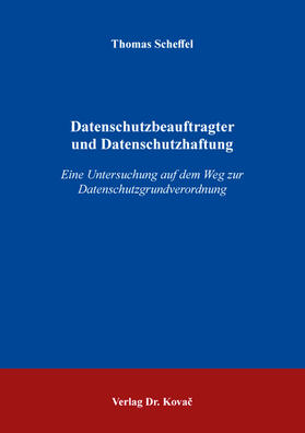 Scheffel | Datenschutzbeauftragter und Datenschutzhaftung | Buch | sack.de