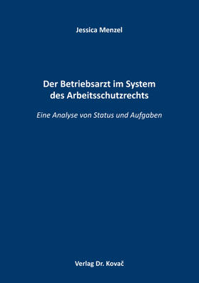 Menzel | Der Betriebsarzt im System des Arbeitsschutzrechts | Buch | sack.de