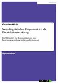 Wirth |  Neurolinguistisches Programmieren als Deeskalationswerkzeug | eBook | Sack Fachmedien