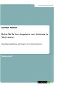 Heinrich |  Betriebliche Anreizsysteme und intrinsische Motivation | Buch |  Sack Fachmedien