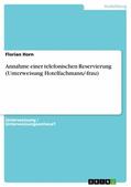 Horn |  Annahme einer telefonischen Reservierung (Unterweisung  Hotelfachmann/-frau) | eBook | Sack Fachmedien