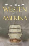 Möller |  Im Westen ist Amerika | Buch |  Sack Fachmedien