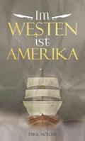 Möller |  Im Westen ist Amerika | Buch |  Sack Fachmedien