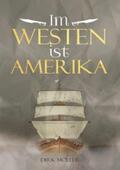 Möller |  Im Westen ist Amerika | eBook | Sack Fachmedien