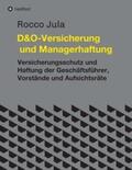 Jula |  D&O - Versicherung und Managerhaftung | Buch |  Sack Fachmedien