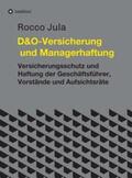 Jula |  D&O - Versicherung und Managerhaftung | Buch |  Sack Fachmedien
