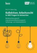 Sieg |  Kollektives Arbeitsrecht in 600 Fragen & Antworten | eBook | Sack Fachmedien