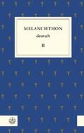 Melanchthon / Beyer / Rhein |  Melanchthon deutsch II | Buch |  Sack Fachmedien