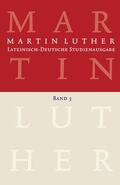 Beyer / Luther / Wartenberg |  Martin Luther: Lateinisch-Deutsche Studienausgabe Band 3 | eBook | Sack Fachmedien